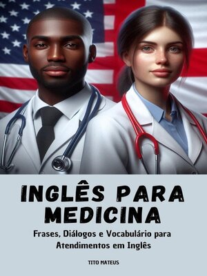 cover image of Inglês Para Medicina--Frases, Diálogos e Vocabulário para  Atendimentos em Inglês